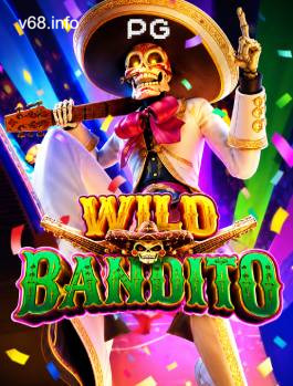 Wild Bandito - slot PG Soft na V68